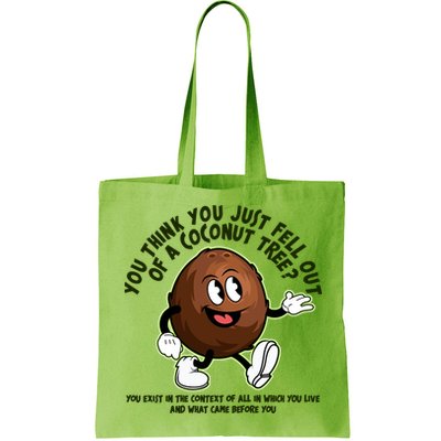 You Think You Just Fell Out Of A Coconut Tree Kalama Harris 2024 Meme Bag