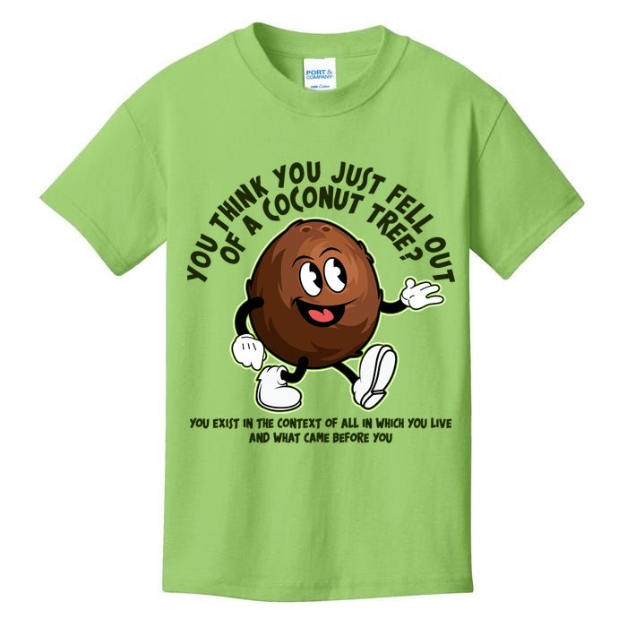 You Think You Just Fell Out Of A Coconut Tree Kalama Harris 2024 Meme Kids T-Shirt
