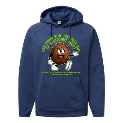 You Think You Just Fell Out Of A Coconut Tree Kalama Harris 2024 Meme Performance Fleece Hoodie