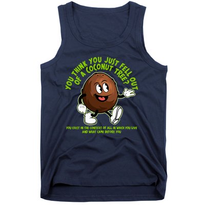 You Think You Just Fell Out Of A Coconut Tree Kalama Harris 2024 Meme Tank Top