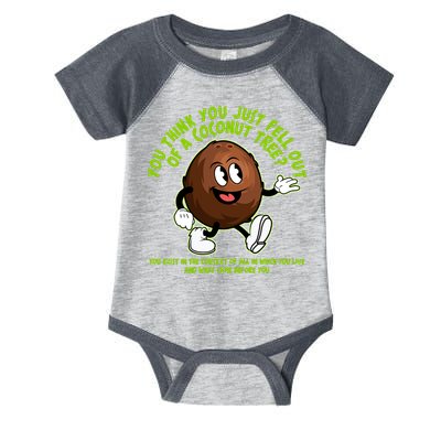 You Think You Just Fell Out Of A Coconut Tree Kalama Harris 2024 Meme Infant Baby Jersey Bodysuit