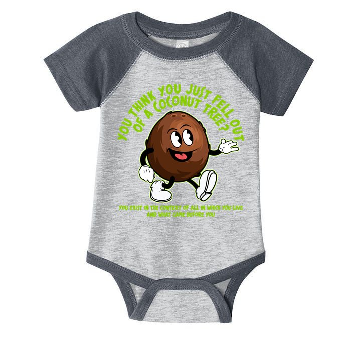 You Think You Just Fell Out Of A Coconut Tree Kalama Harris 2024 Meme Infant Baby Jersey Bodysuit
