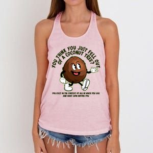 You Think You Just Fell Out Of A Coconut Tree Kalama Harris 2024 Meme Women's Knotted Racerback Tank