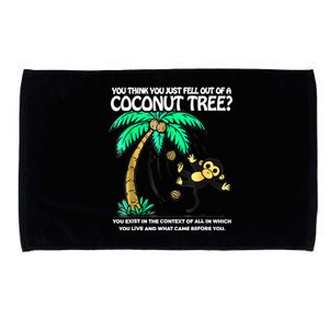 You Think You Just Fell Out Of A Coconut Tree Kamala 2024 Microfiber Hand Towel