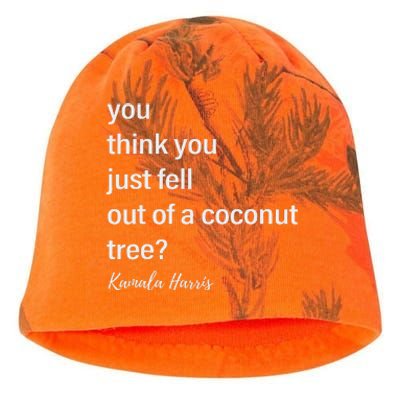 You Think You Just Fell Out Of A Coconut Tree Kamala Harris Kati - Camo Knit Beanie