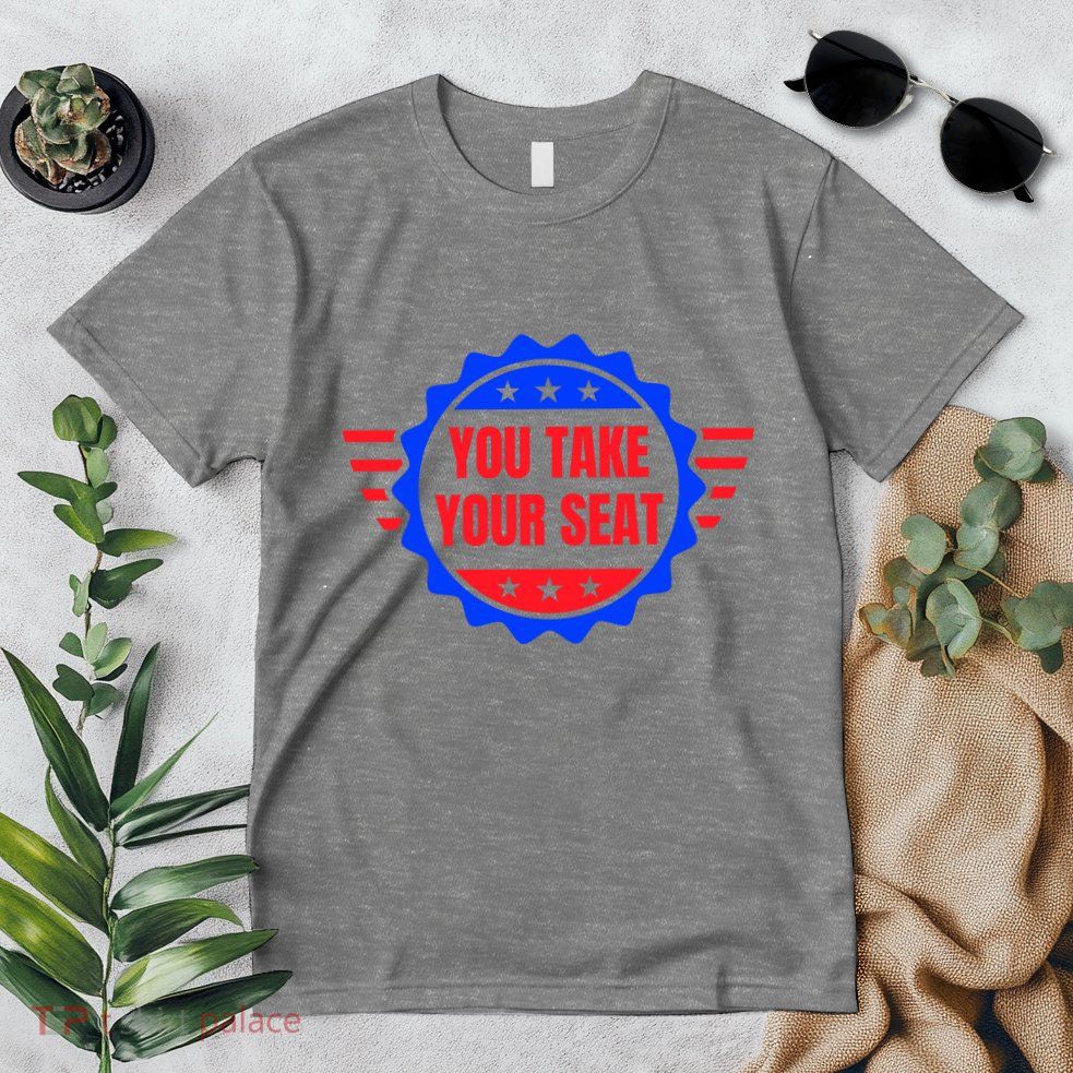 You Take Your Seat Anti Biden's Cue Cards USA Stars Stripes Premium T-Shirt