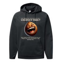 You Think You Just Fell Out Of A Coconut Tree Meme Performance Fleece Hoodie