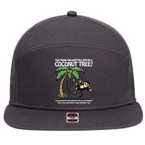 You Think You Just Fell Out Of A Coconut Tree Kamala 7 Panel Mesh Trucker Snapback Hat