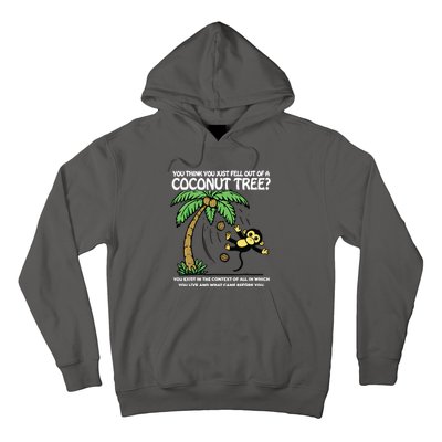 You Think You Just Fell Out Of A Coconut Tree Kamala Hoodie