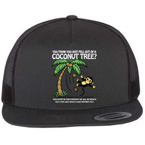 You Think You Just Fell Out Of A Coconut Tree Kamala Flat Bill Trucker Hat