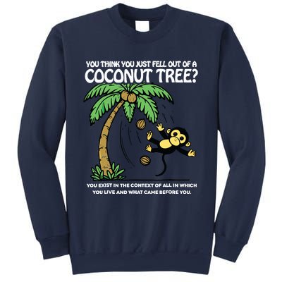 You Think You Just Fell Out Of A Coconut Tree Kamala Sweatshirt