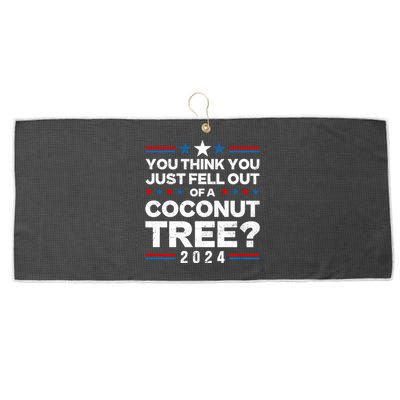 You Think You Just Fell Out Of A Coconut Tree Large Microfiber Waffle Golf Towel