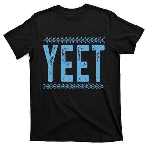 Yeet Tees Yeet Quotes Design Blue T-Shirt