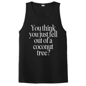 You Think You Just Fell Out Of A Coconut Tree Kamala Harris 2024 PosiCharge Competitor Tank