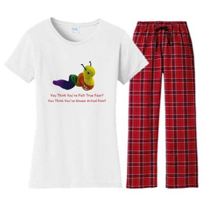 You Think Youve Felt True Fear Women's Flannel Pajama Set