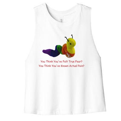 You Think Youve Felt True Fear Women's Racerback Cropped Tank