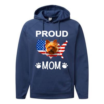 Yorkshire Terrier Yorkshire Terrier Proud Patriot Mom Gift Performance Fleece Hoodie