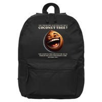 You Think You Just Fell Out Of A Coconut Tree Meme 16 in Basic Backpack