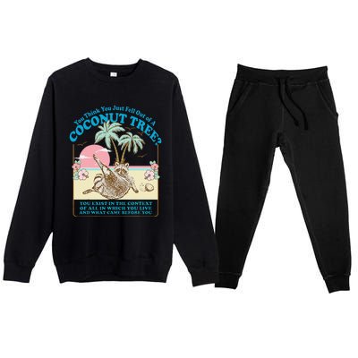 You Think You Just Fell Out Of A Coconut Tree Kamala Meme Premium Crewneck Sweatsuit Set