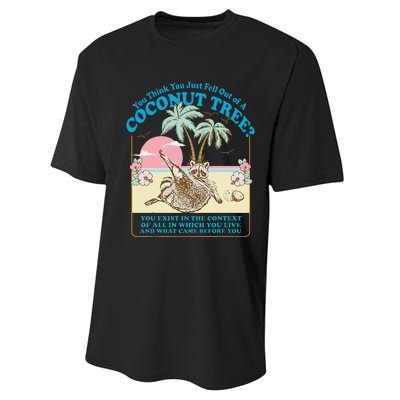 You Think You Just Fell Out Of A Coconut Tree Kamala Meme Performance Sprint T-Shirt