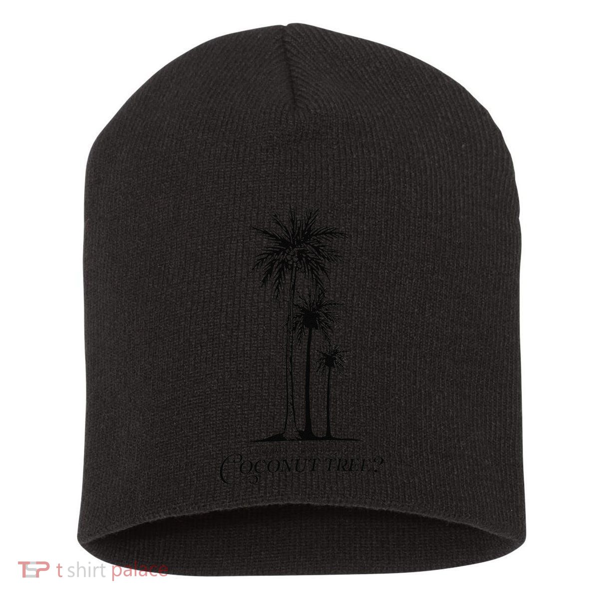 You Think You Just Fell Out Of A Coconut Tree Meme Short Acrylic Beanie
