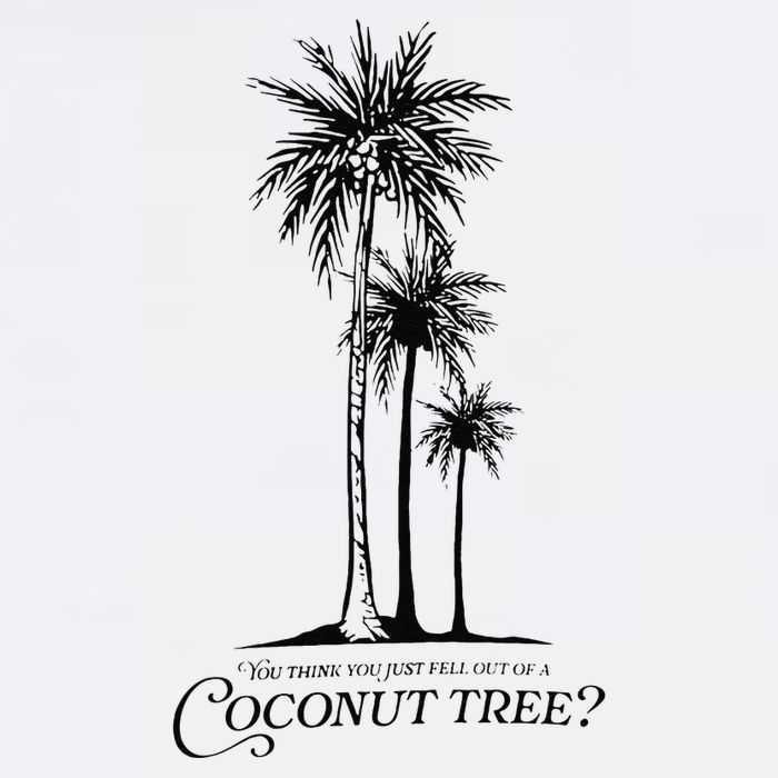 You Think You Just Fell Out Of A Coconut Tree Meme Garment-Dyed Sweatshirt