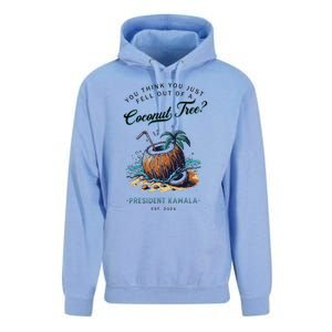 You Think You Just Fell Out Of A Coconut Tree Kamala Funny Unisex Surf Hoodie