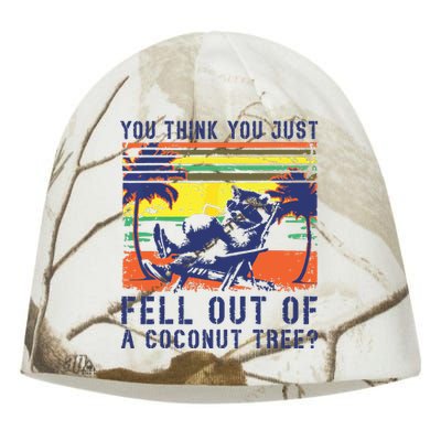 You Think You Just Fell Out Of A Coconut Tree Raccoon Kamala Kati - Camo Knit Beanie