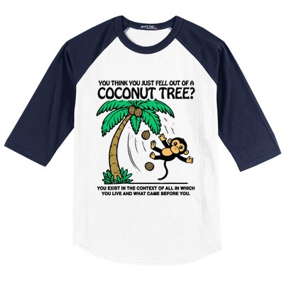 You Think You Fell Out Of A Coconut Tree Funny Kamala Harris Baseball Sleeve Shirt