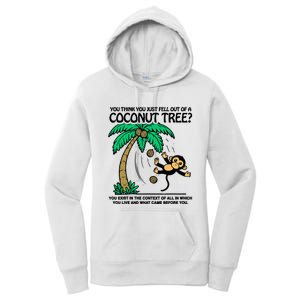 You Think You Fell Out Of A Coconut Tree Funny Kamala Harris Women's Pullover Hoodie