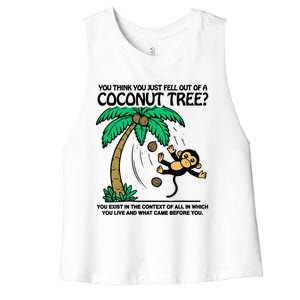 You Think You Fell Out Of A Coconut Tree Funny Kamala Harris Women's Racerback Cropped Tank