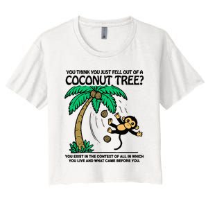 You Think You Fell Out Of A Coconut Tree Funny Kamala Harris Women's Crop Top Tee