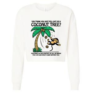 You Think You Fell Out Of A Coconut Tree Funny Kamala Harris Cropped Pullover Crew