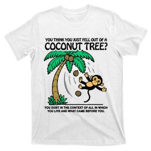 You Think You Fell Out Of A Coconut Tree Funny Kamala Harris T-Shirt