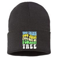 You Think You Just Fell Out Of A Coconut Tree Sustainable Knit Beanie