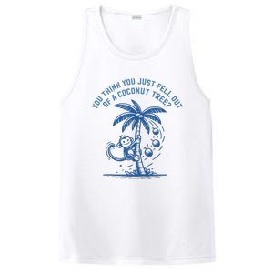 You Think You Just Fell Out Of A Coconut Tree Funny Saying PosiCharge Competitor Tank