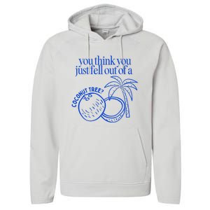 You Think You Just Fell Out Of A Coconut Tree Kamala Performance Fleece Hoodie