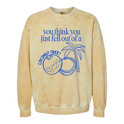 You Think You Just Fell Out Of A Coconut Tree Kamala Colorblast Crewneck Sweatshirt