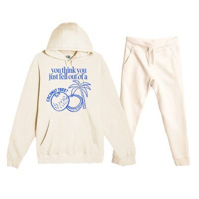 You Think You Just Fell Out Of A Coconut Tree Kamala Premium Hooded Sweatsuit Set