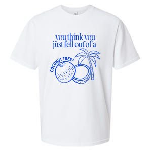 You Think You Just Fell Out Of A Coconut Tree Kamala Sueded Cloud Jersey T-Shirt