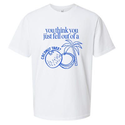 You Think You Just Fell Out Of A Coconut Tree Kamala Sueded Cloud Jersey T-Shirt