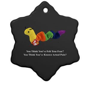 You Think You've Felt True Fear You Think You've Known Actual Pain Ceramic Star Ornament