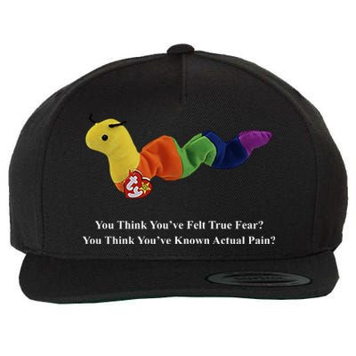 You Think You've Felt True Fear You Think You've Known Actual Pain Wool Snapback Cap