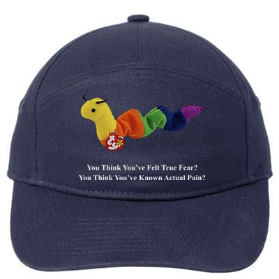 You Think You've Felt True Fear You Think You've Known Actual Pain 7-Panel Snapback Hat