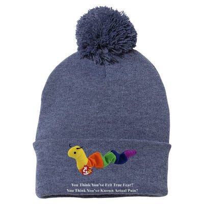 You Think You've Felt True Fear You Think You've Known Actual Pain Pom Pom 12in Knit Beanie