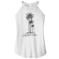 You Think You Just Fell Out Of A Coconut Tree Kamala Women’s Perfect Tri Rocker Tank