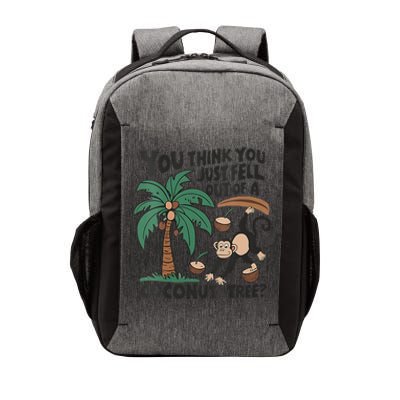 You Think You Just Fell Out Of A Coconut Tree Meme Vector Backpack