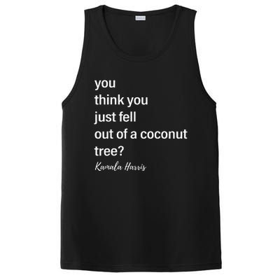 You Think You Just Fell Out Of A Coconut Tree Kamala Harris PosiCharge Competitor Tank