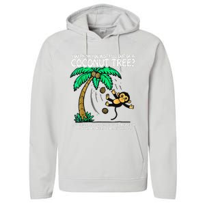 You Think You Just Fell Out Of A Coconut Tree Kamala 2024 Performance Fleece Hoodie