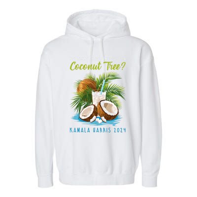 You Think You Just Fell Out Of A Coconut Tree Kamala Harris Garment-Dyed Fleece Hoodie